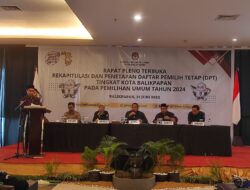 KPU Tetapkan 509.487 Jumlah DPT di Kota Balikpapan dan Pemilih Pemula Mencapai 4 Ribuan